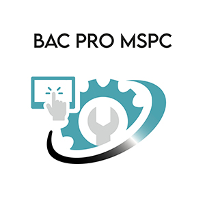 Bac Pro MSPC (Maintenance des Systèmes de Production Connectés)