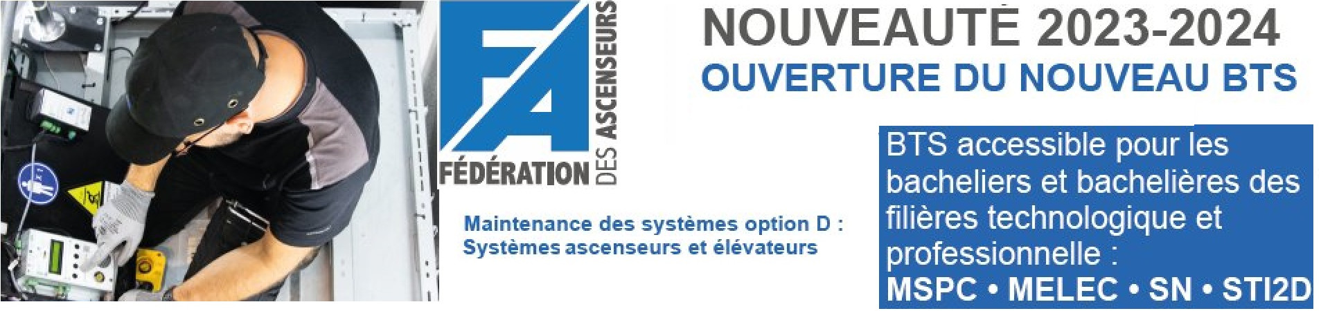 Nouveau BTS Ascensoriste : BTS Maintenance des systme OPTION D Systmes ascenseurs et lvateurs